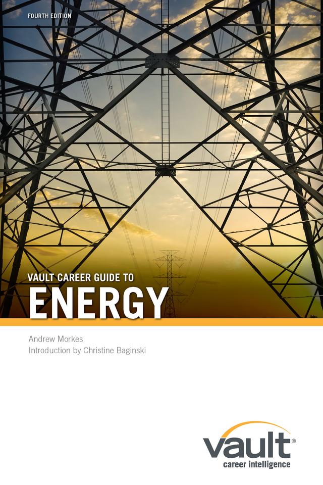 Guide Vault Career Guide to Energy, Fourth Edition